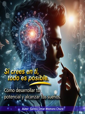 cover image of Si crees en ti, todo es posible